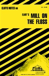 CliffsNotes on Eliot's Mill on the Floss